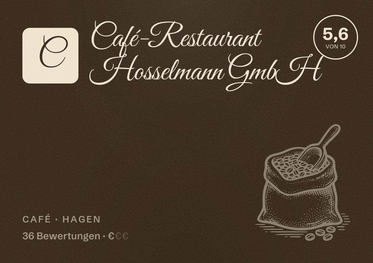 Illustriertes Poster von Café-Restaurant Hosselmann GmbH, Café in Hagen: Bewertung 5,6 von 10 aus 36 Bewertungen, Preisniveau €