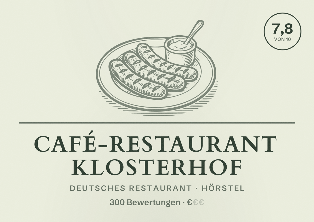 Illustriertes Poster von Café-Restaurant Klosterhof, Deutsches Restaurant in Hörstel: Bewertung 7,8 von 10 aus 300 Bewertungen, Preisniveau €