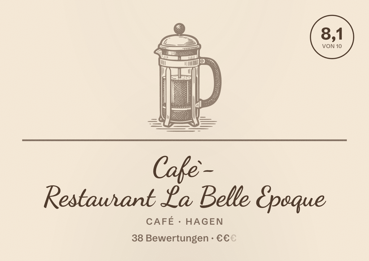 Illustriertes Poster von Cafe`- Restaurant La Belle Epoque, Café in Hagen: Bewertung 8,1 von 10 aus 38 Bewertungen, Preisniveau €€