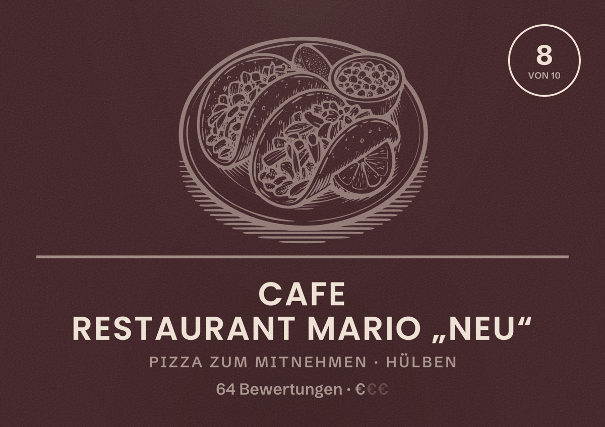 Illustriertes Poster von Cafe Restaurant Mario „NEU“, Pizza zum Mitnehmen in Hülben: Bewertung 8 von 10 aus 64 Bewertungen, Preisniveau €