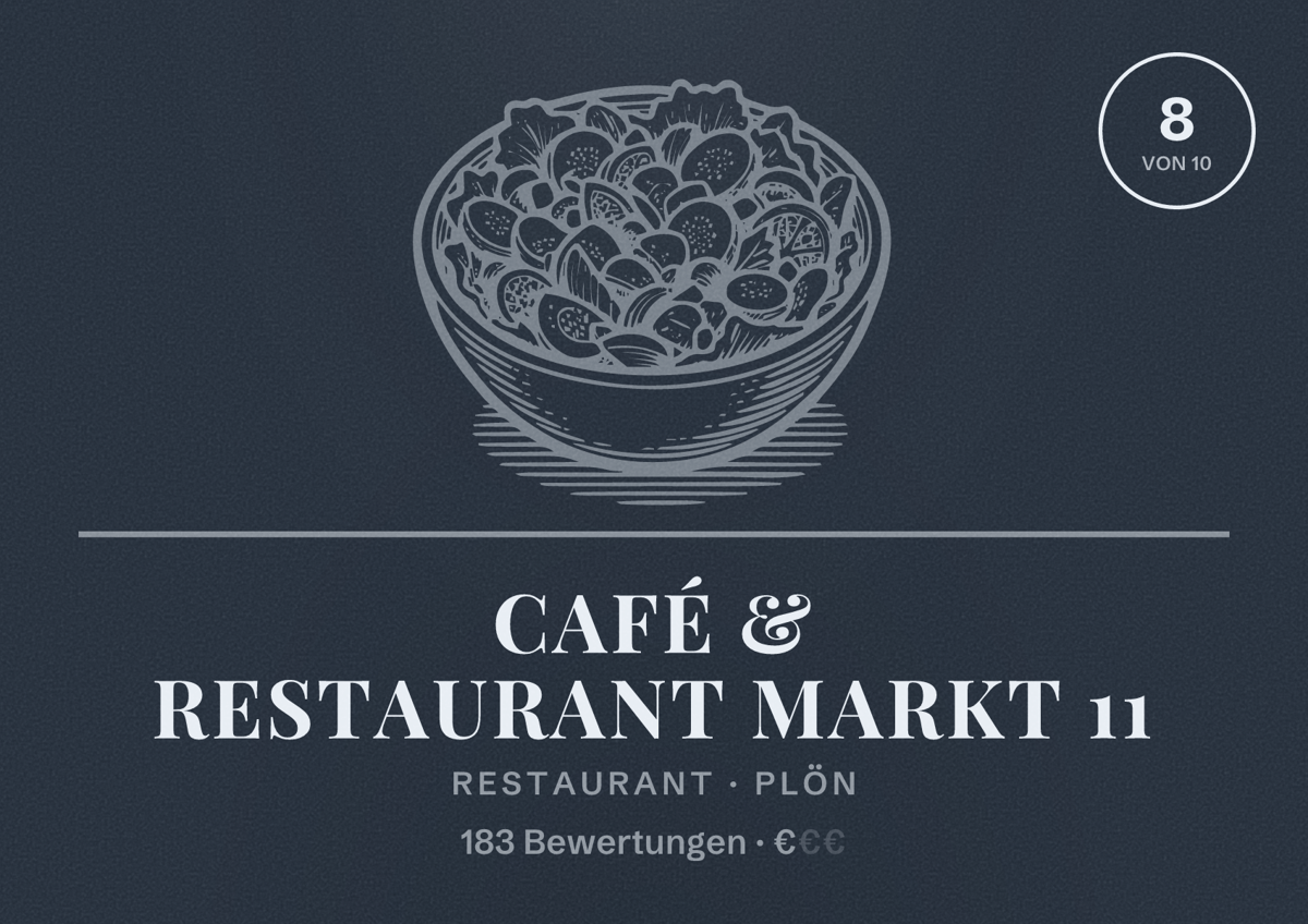 Illustriertes Poster von Café & Restaurant Markt 11, Restaurant in Plön: Bewertung 8 von 10 aus 183 Bewertungen, Preisniveau €