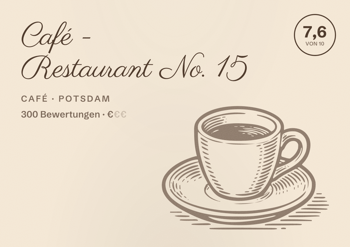 Illustriertes Poster von Café - Restaurant No. 15, Café in Potsdam: Bewertung 7,6 von 10 aus 300 Bewertungen, Preisniveau €