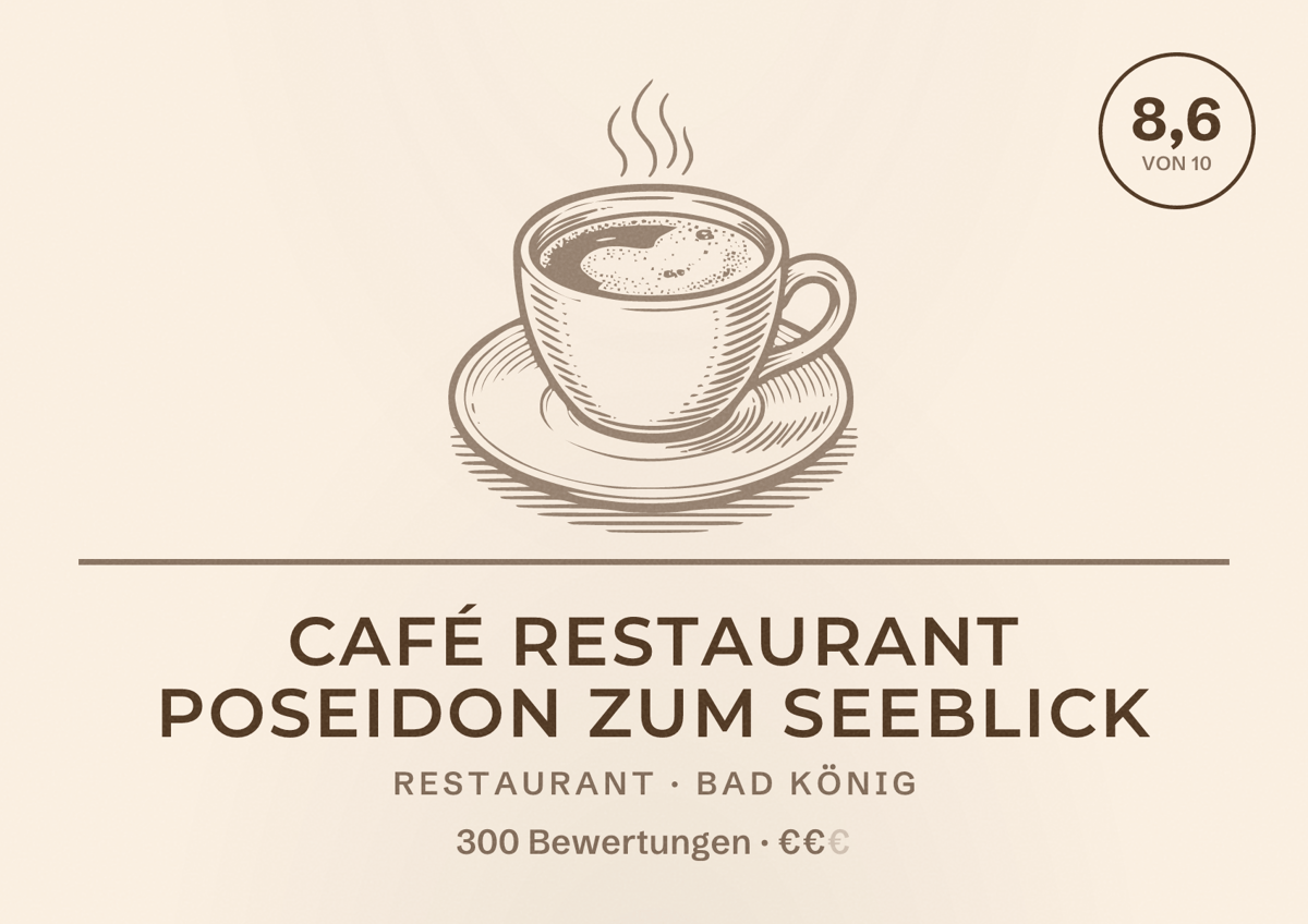 Illustriertes Poster von Café Restaurant Poseidon Zum Seeblick, Restaurant in Bad König: Bewertung 8,6 von 10 aus 300 Bewertungen, Preisniveau €€
