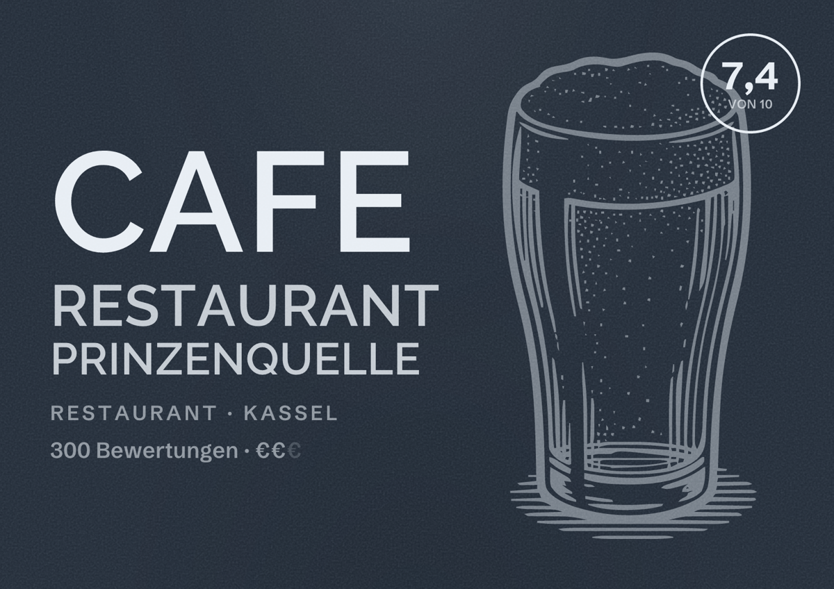 Illustriertes Poster von Cafe Restaurant Prinzenquelle, Restaurant in Kassel: Bewertung 7,4 von 10 aus 300 Bewertungen, Preisniveau €€