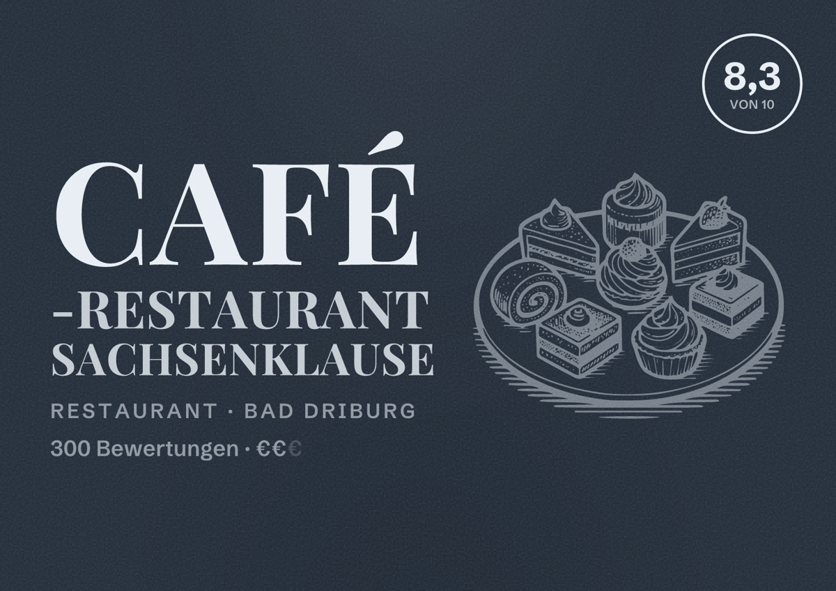 Illustriertes Poster von Café -Restaurant Sachsenklause, Restaurant in Bad Driburg: Bewertung 8,3 von 10 aus 300 Bewertungen, Preisniveau €€
