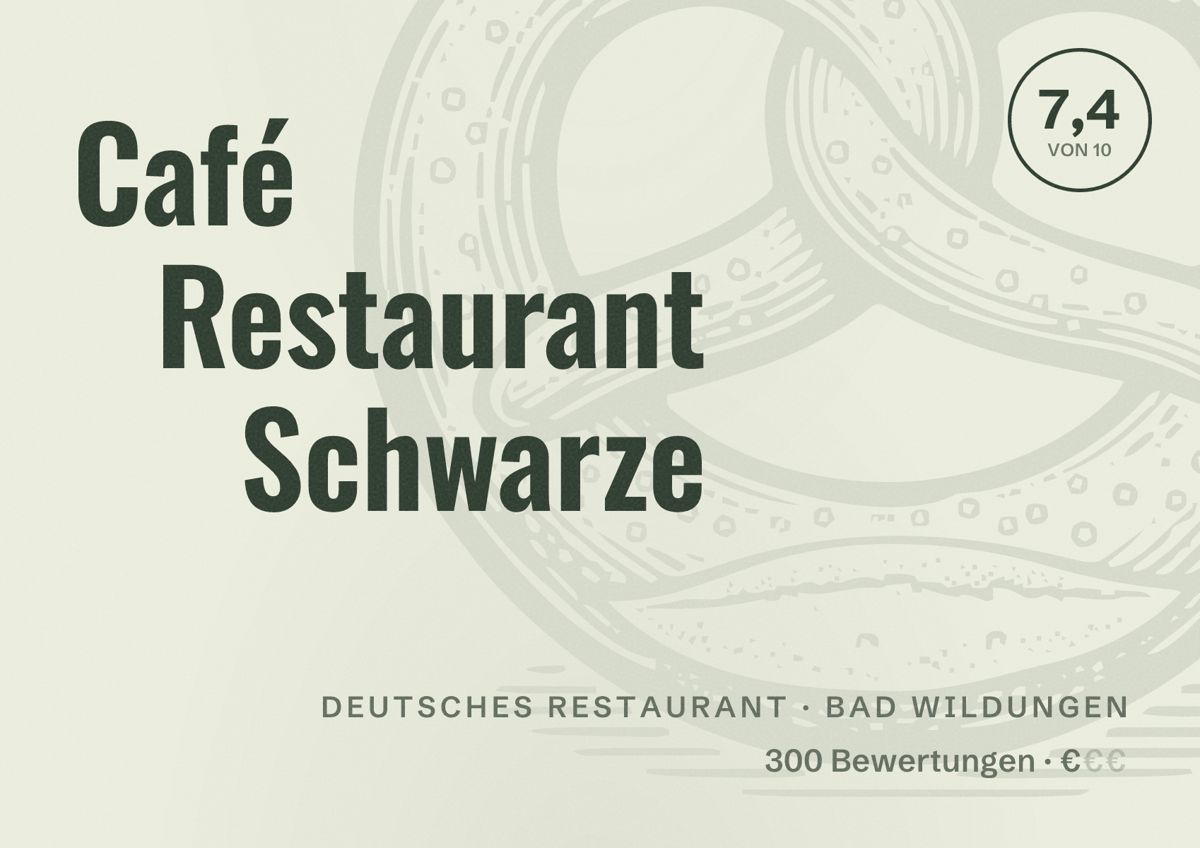 Illustriertes Poster von Café Restaurant Schwarze, Deutsches Restaurant in Bad Wildungen: Bewertung 7,4 von 10 aus 300 Bewertungen, Preisniveau €