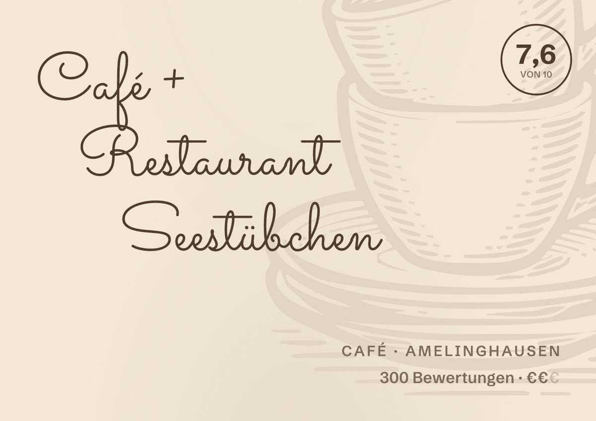 Illustriertes Poster von Café + Restaurant Seestübchen, Café in Amelinghausen: Bewertung 7,6 von 10 aus 300 Bewertungen, Preisniveau €€