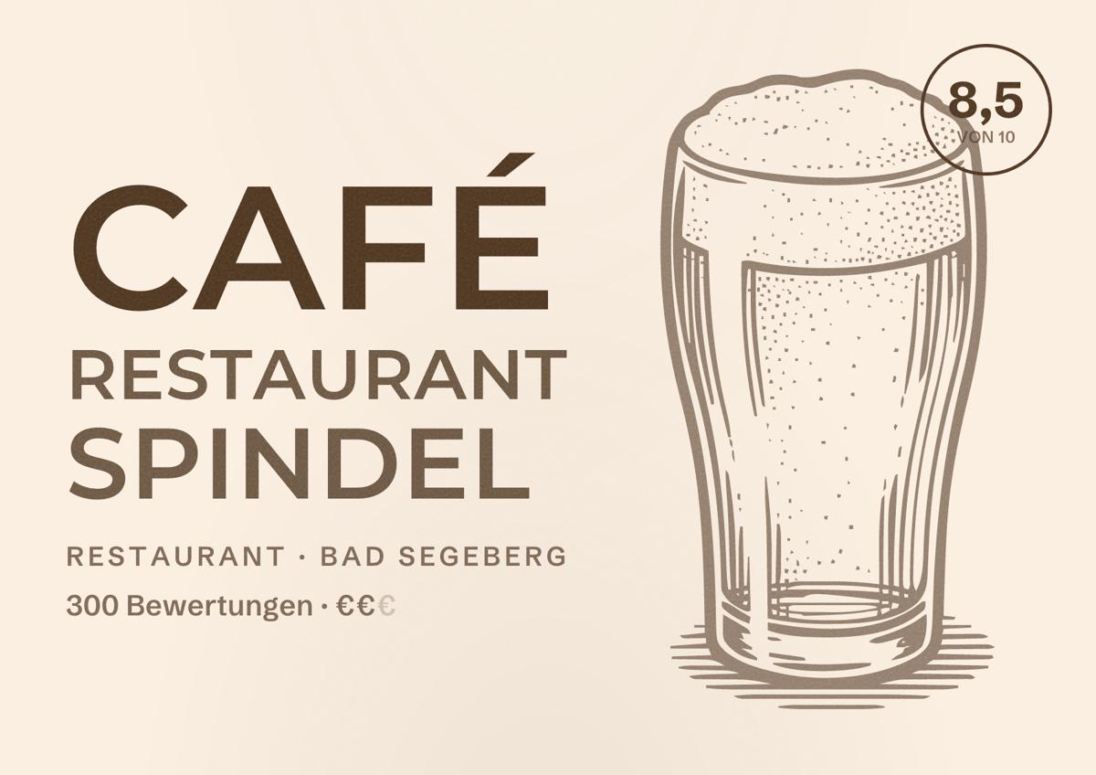 Illustriertes Poster von Café Restaurant Spindel, Restaurant in Bad Segeberg: Bewertung 8,5 von 10 aus 300 Bewertungen, Preisniveau €€