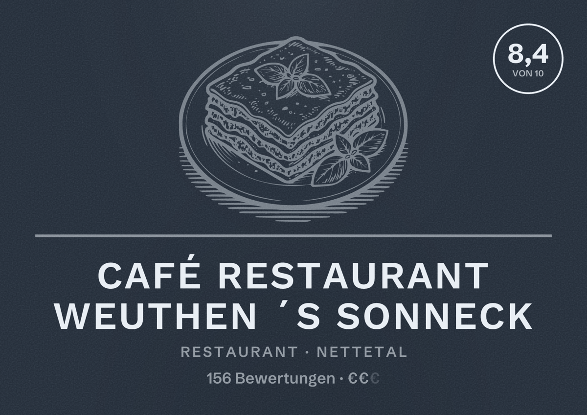 Illustriertes Poster von Café Restaurant Weuthen ´s Sonneck, Restaurant in Nettetal: Bewertung 8,4 von 10 aus 156 Bewertungen, Preisniveau €€