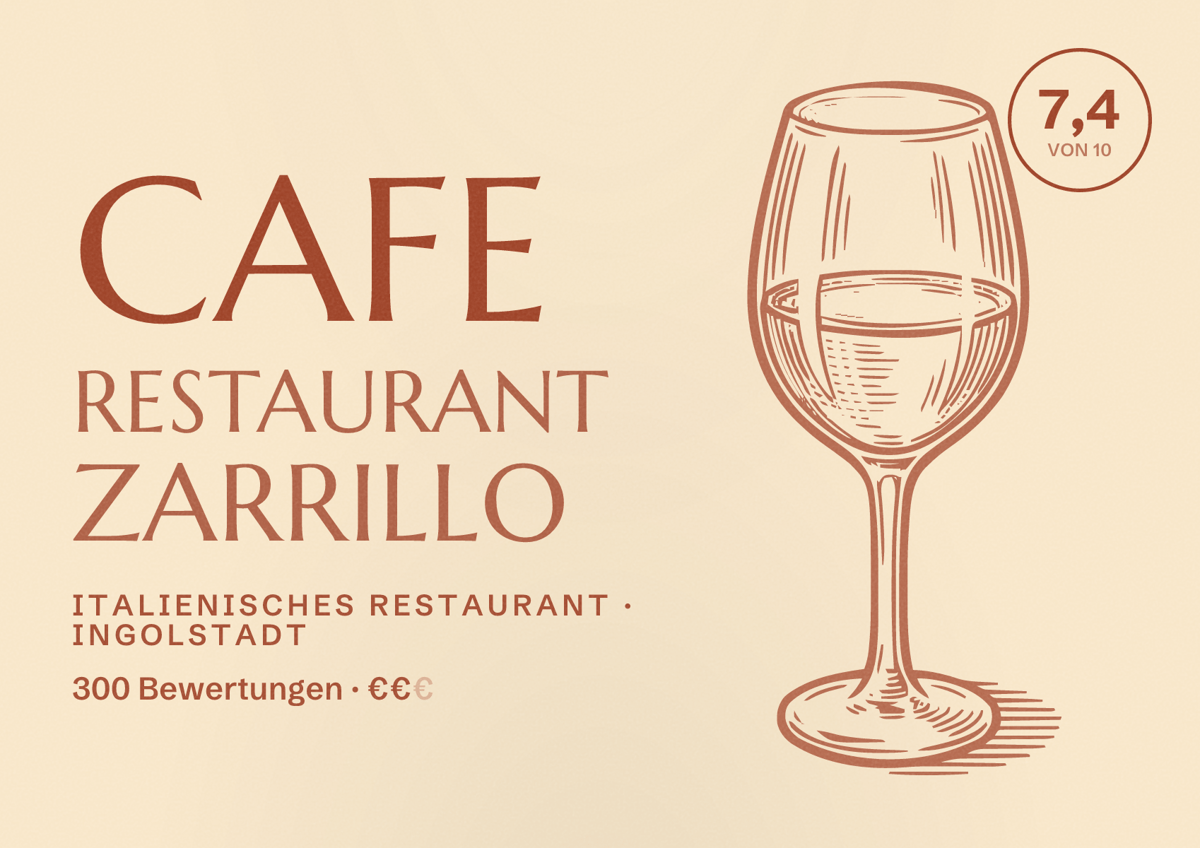 Illustriertes Poster von Cafe Restaurant Zarrillo, Italienisches Restaurant in Ingolstadt: Bewertung 7,4 von 10 aus 300 Bewertungen, Preisniveau €€