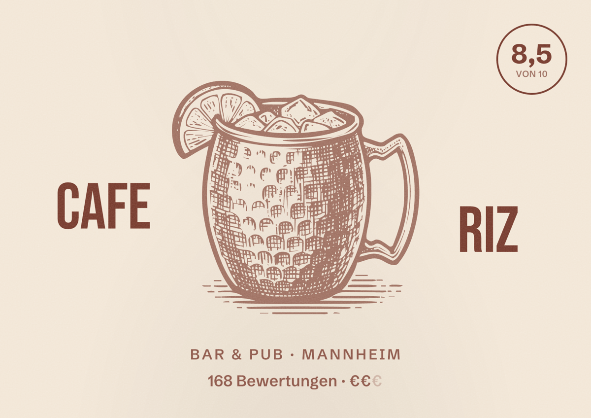 Illustriertes Poster von Cafe Riz, Bar & Pub in Mannheim: Bewertung 8,5 von 10 aus 168 Bewertungen, Preisniveau €€