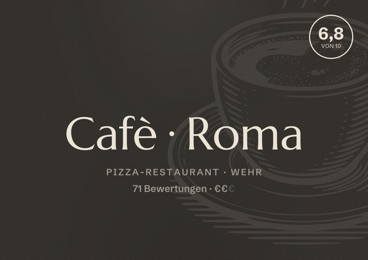 Illustriertes Poster von Cafè Roma, Pizza-Restaurant in Wehr: Bewertung 6,8 von 10 aus 71 Bewertungen, Preisniveau €€
