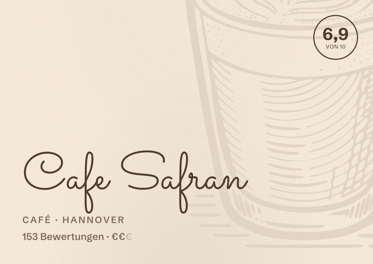 Illustriertes Poster von Cafe Safran, Café in Hannover: Bewertung 6,9 von 10 aus 153 Bewertungen, Preisniveau €€