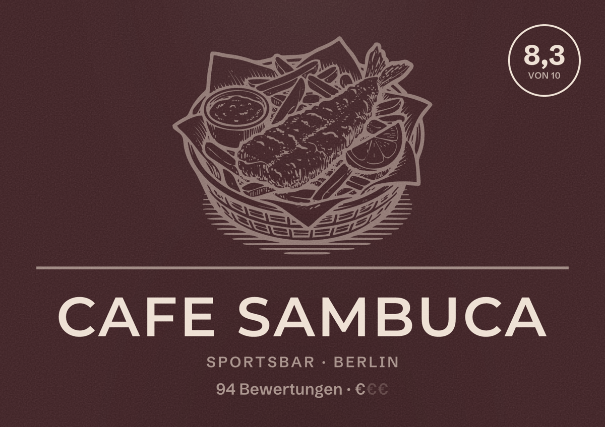 Illustriertes Poster von Cafe Sambuca, Sportsbar in Berlin: Bewertung 8,3 von 10 aus 94 Bewertungen, Preisniveau €