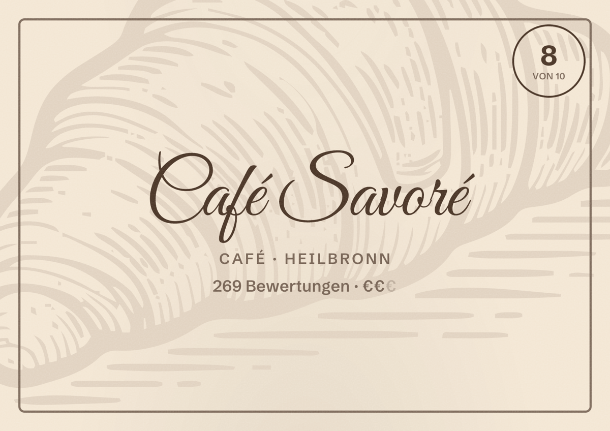 Illustriertes Poster von Café Savoré, Café in Heilbronn: Bewertung 8 von 10 aus 269 Bewertungen, Preisniveau €€