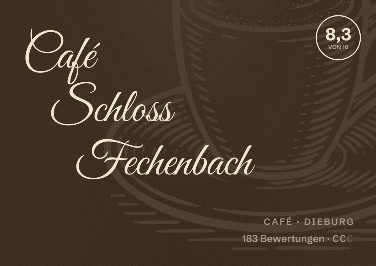 Illustriertes Poster von Café Schloss Fechenbach, Café in Dieburg: Bewertung 8,3 von 10 aus 183 Bewertungen, Preisniveau €€