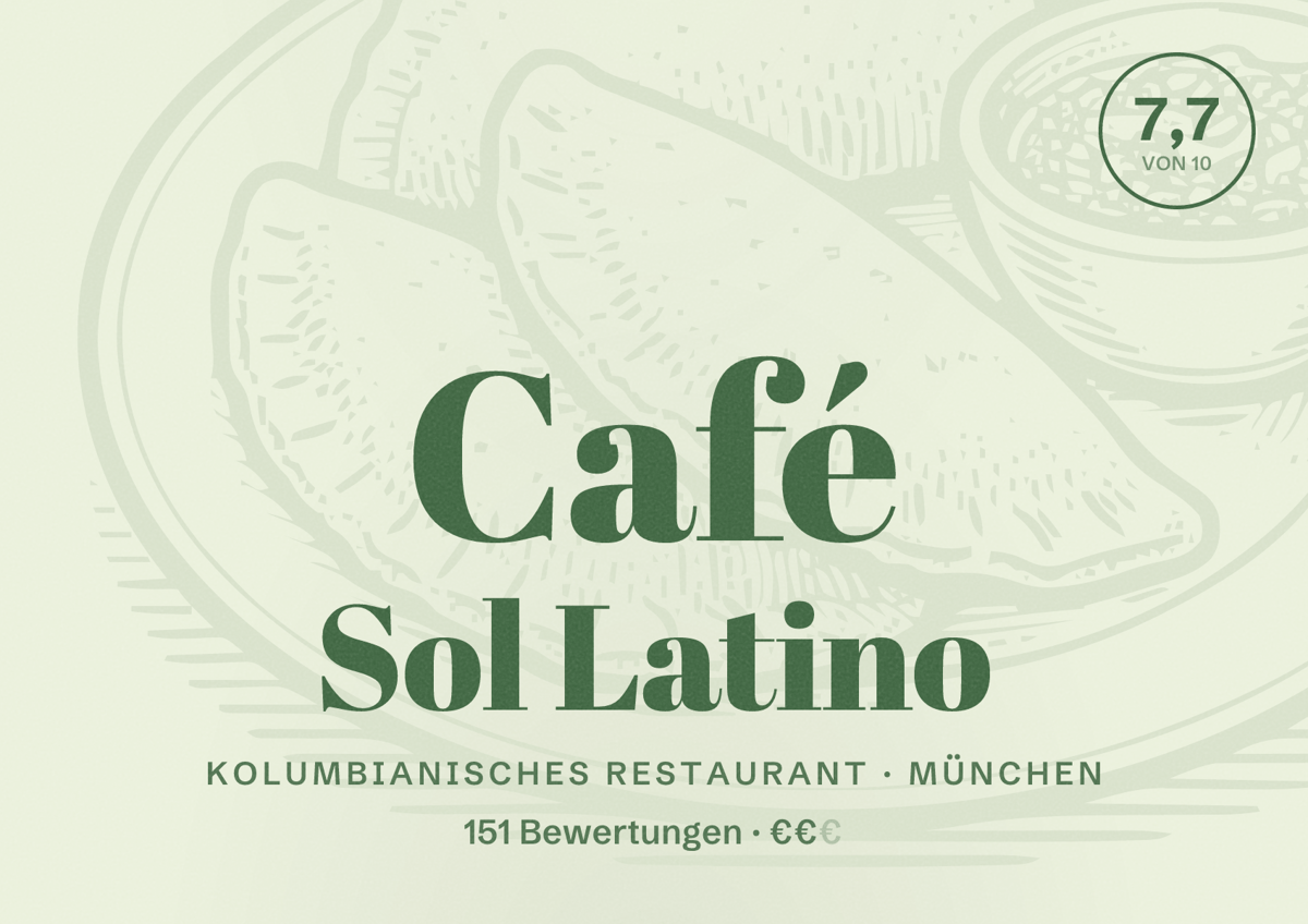 Illustriertes Poster von Café Sol Latino, Kolumbianisches Restaurant in München: Bewertung 7,7 von 10 aus 151 Bewertungen, Preisniveau €€