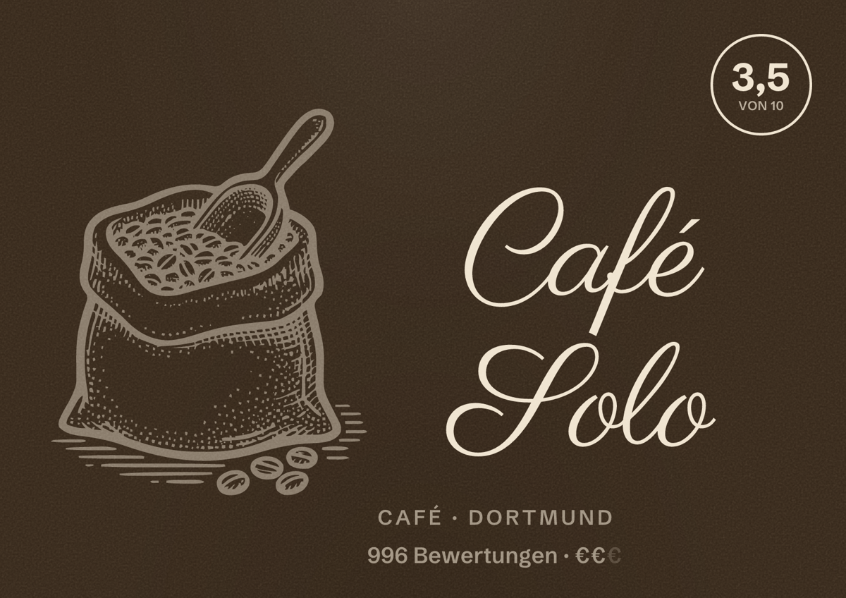 Illustriertes Poster von Café Solo, Café in Dortmund: Bewertung 3,5 von 10 aus 996 Bewertungen, Preisniveau €€