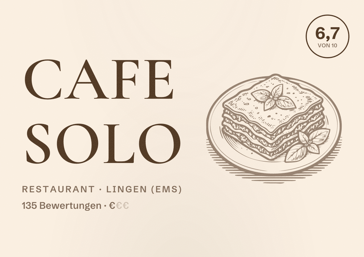 Illustriertes Poster von Cafe Solo, Restaurant in Lingen (Ems): Bewertung 6,7 von 10 aus 135 Bewertungen, Preisniveau €