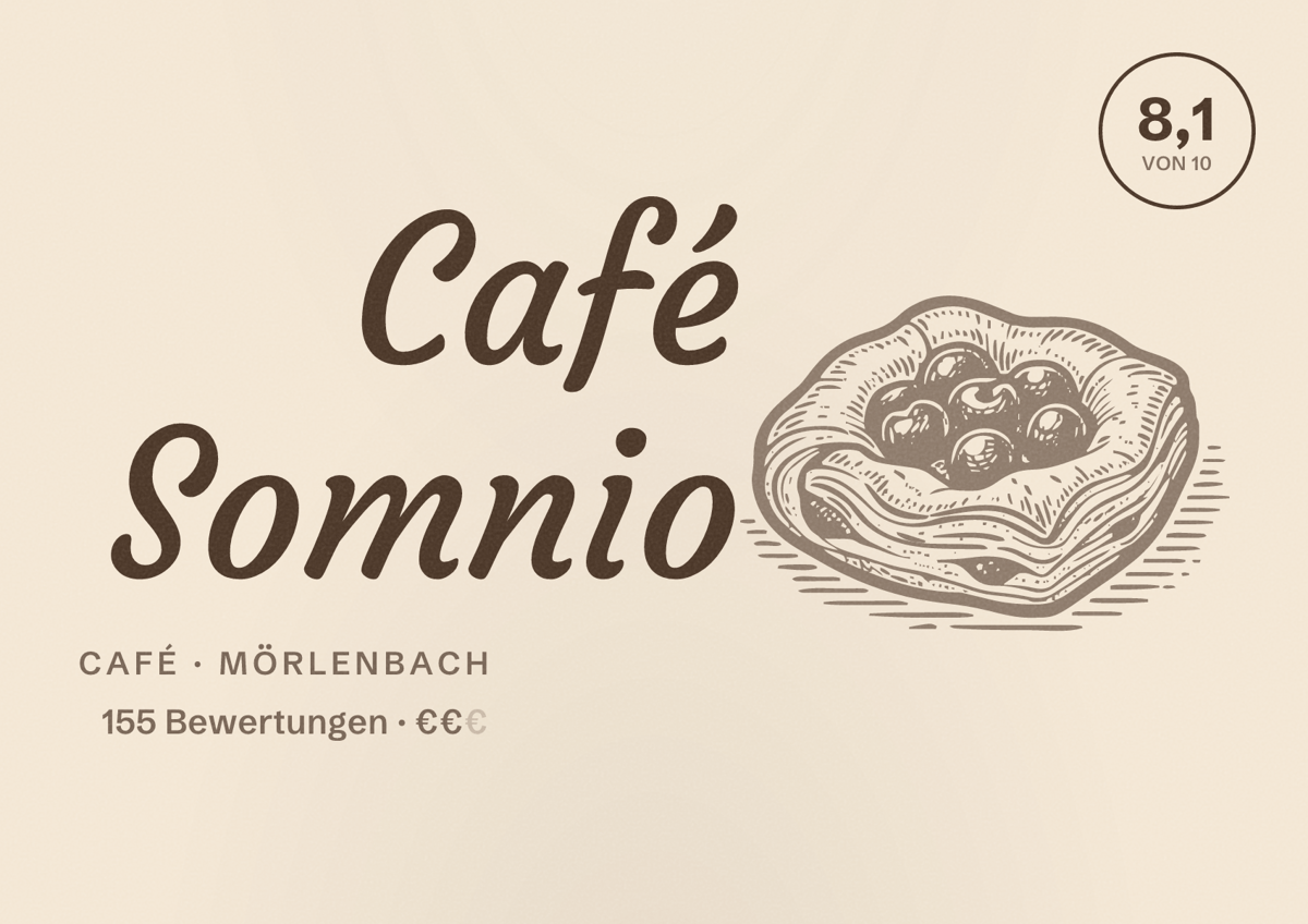 Illustriertes Poster von Café Somnio, Café in Mörlenbach: Bewertung 8,1 von 10 aus 155 Bewertungen, Preisniveau €€