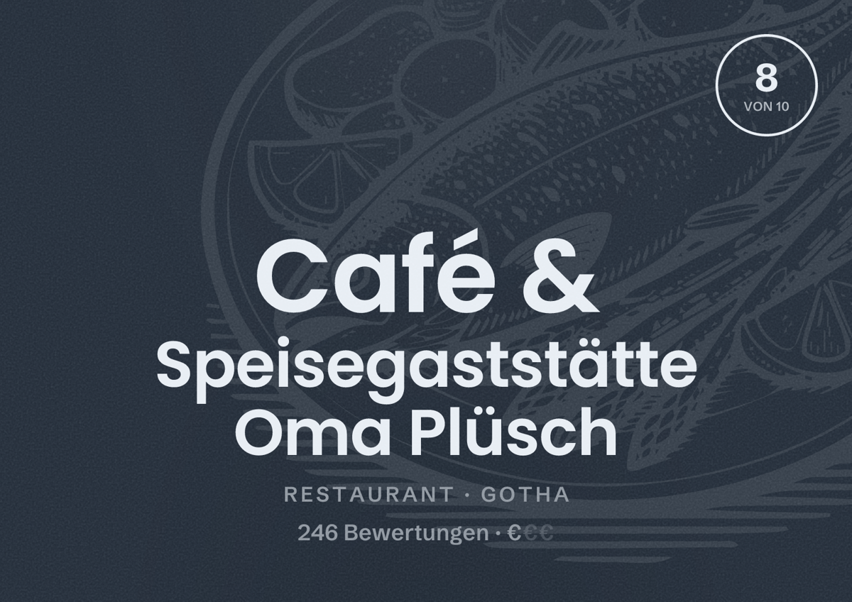 Illustriertes Poster von Café & Speisegaststätte Oma Plüsch, Restaurant in Gotha: Bewertung 8 von 10 aus 246 Bewertungen, Preisniveau €