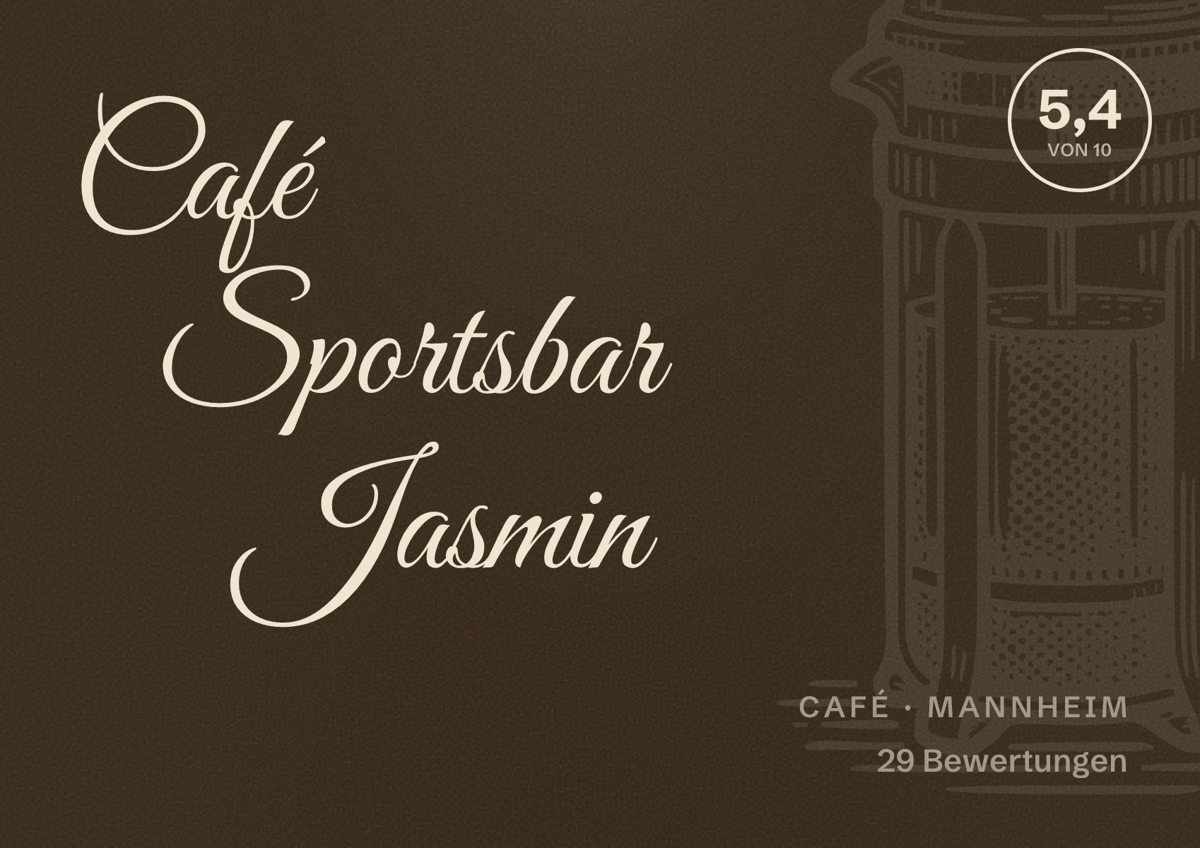 Illustriertes Poster von Café Sportsbar Jasmin, Café in Mannheim: Bewertung 5,4 von 10 aus 29 Bewertungen