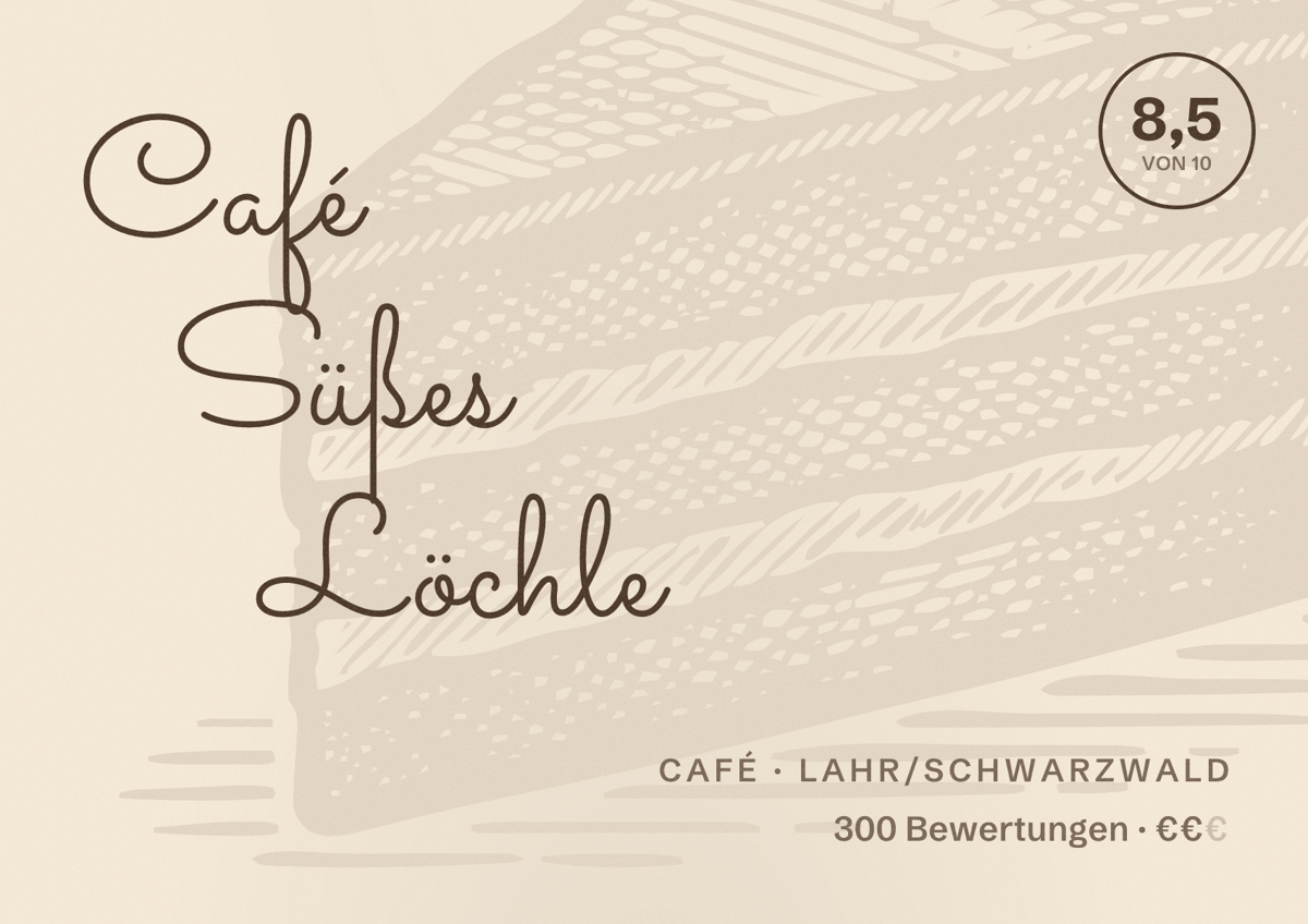 Illustriertes Poster von Café Süßes Löchle, Café in Lahr/Schwarzwald: Bewertung 8,5 von 10 aus 300 Bewertungen, Preisniveau €€