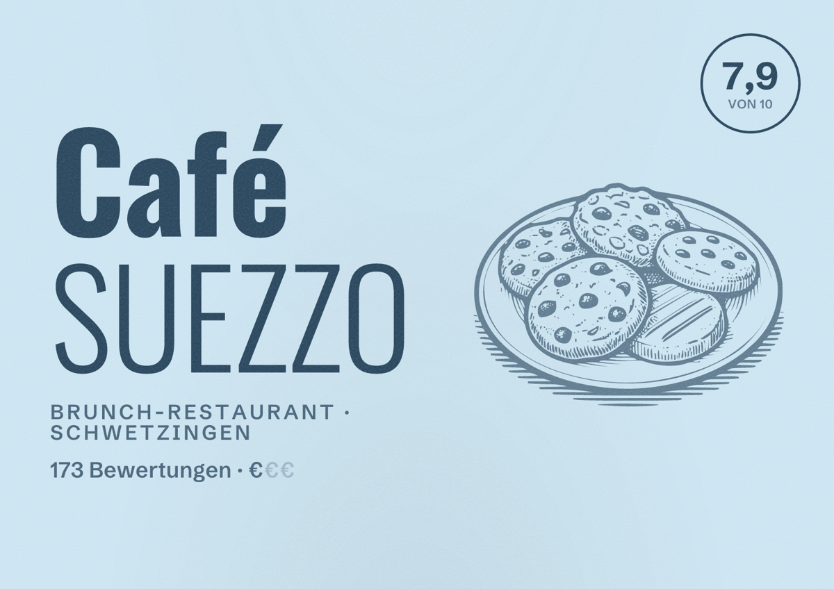 Illustriertes Poster von Café SUEZZO, Brunch-Restaurant in Schwetzingen: Bewertung 7,9 von 10 aus 173 Bewertungen, Preisniveau €