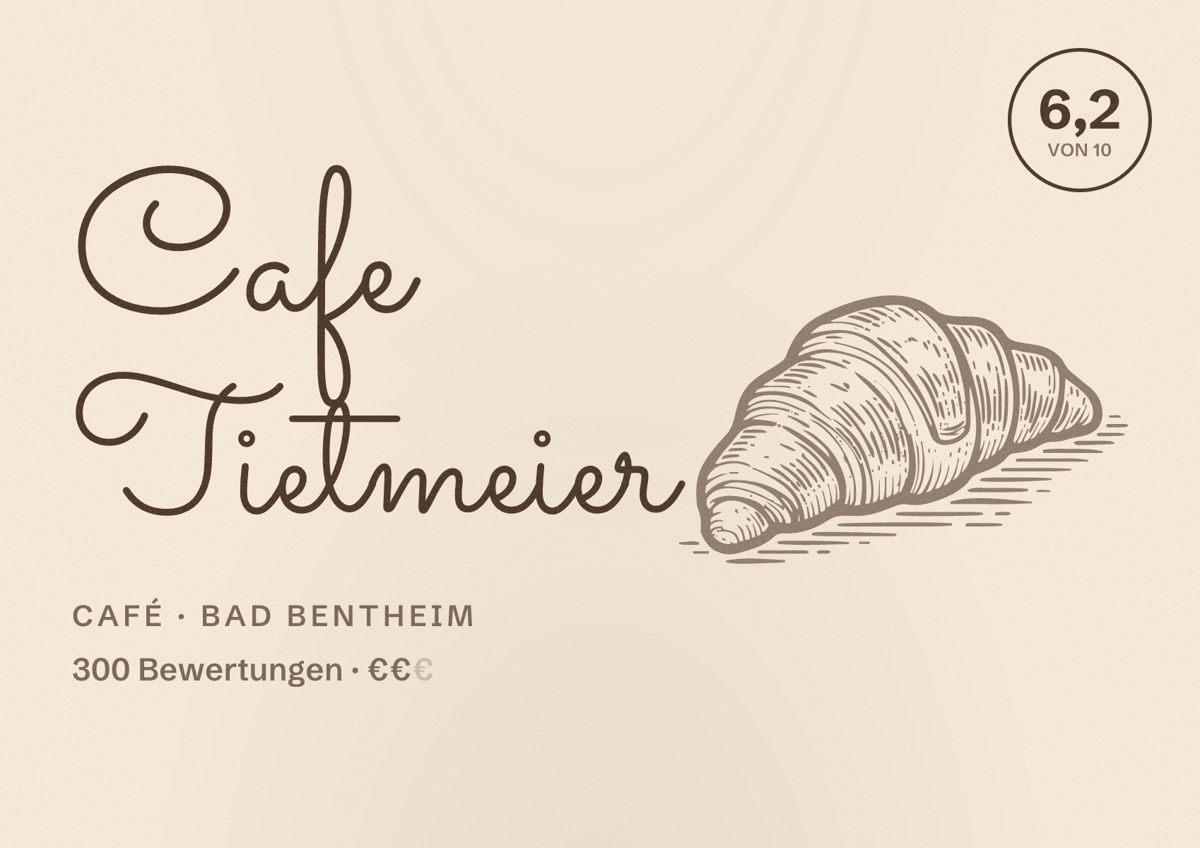 Illustriertes Poster von Cafe Tietmeier, Café in Bad Bentheim: Bewertung 6,2 von 10 aus 300 Bewertungen, Preisniveau €€