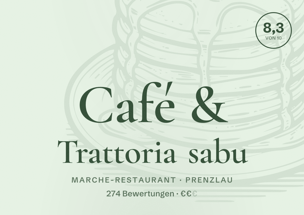 Illustriertes Poster von Café & Trattoria sabu, Marche-Restaurant in Prenzlau: Bewertung 8,3 von 10 aus 274 Bewertungen, Preisniveau €€
