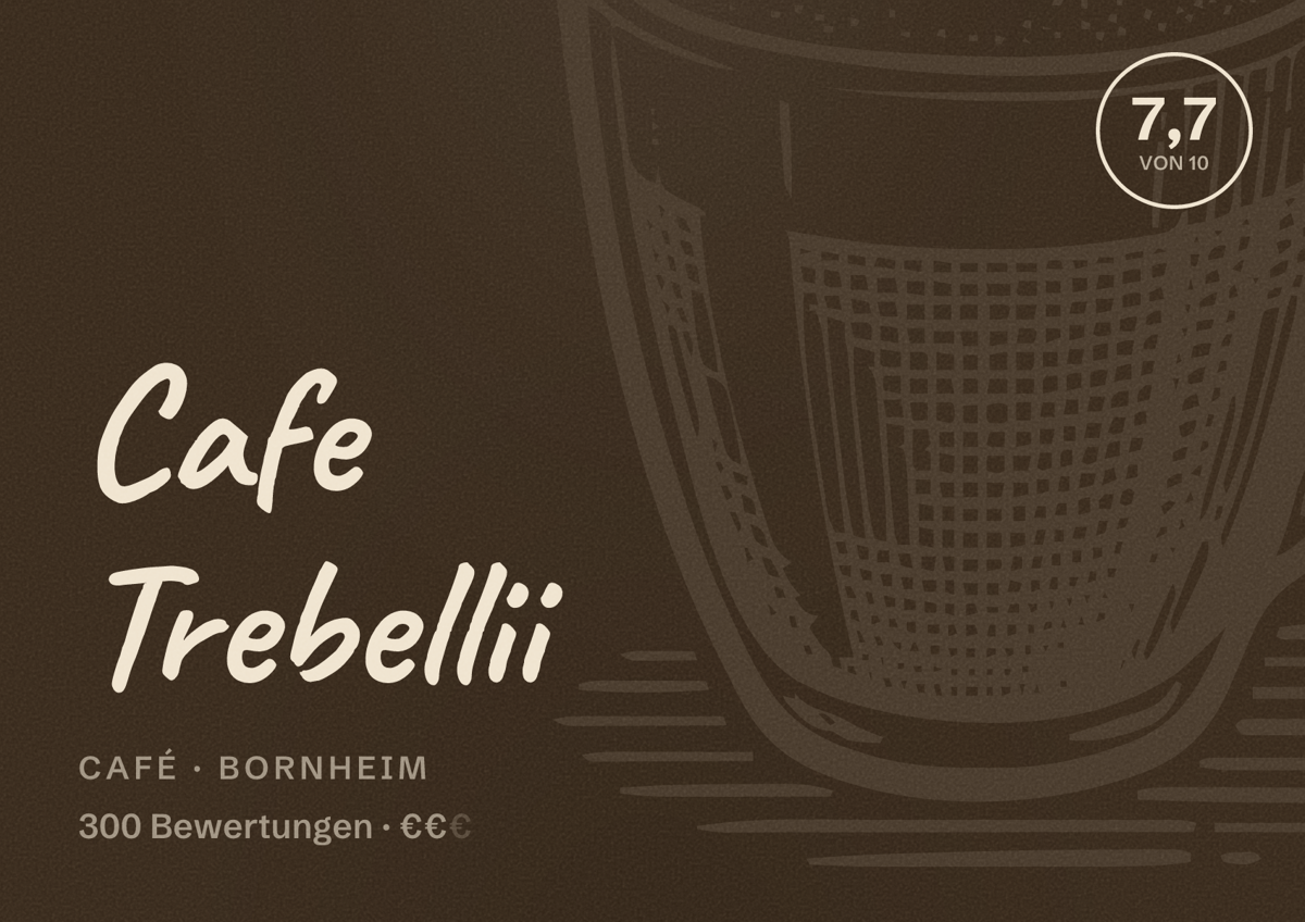 Illustriertes Poster von Cafe Trebellii, Café in Bornheim: Bewertung 7,7 von 10 aus 300 Bewertungen, Preisniveau €€