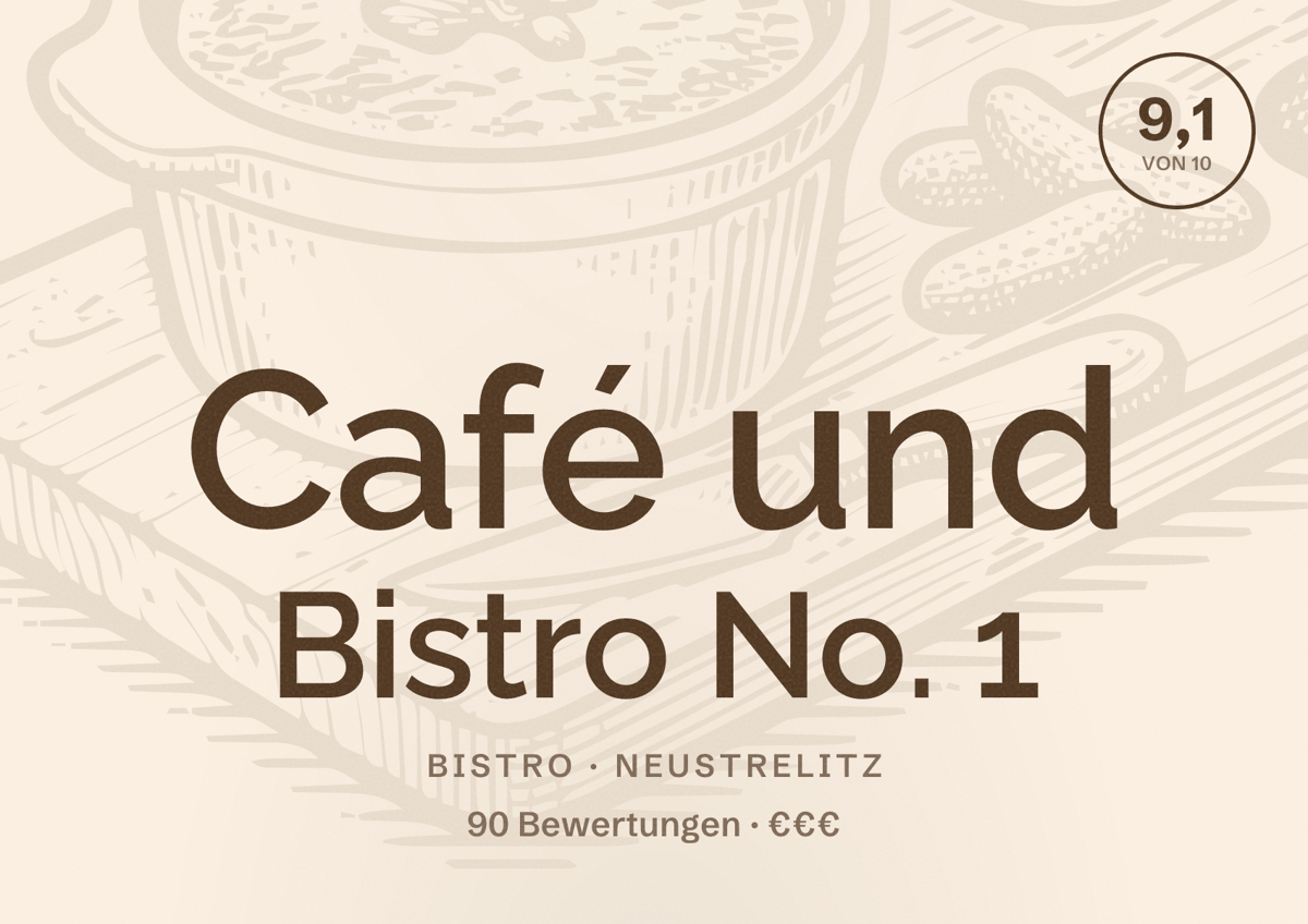 Illustriertes Poster von Café und Bistro No. 1, Bistro in Neustrelitz: Bewertung 9,1 von 10 aus 90 Bewertungen, Preisniveau €€€