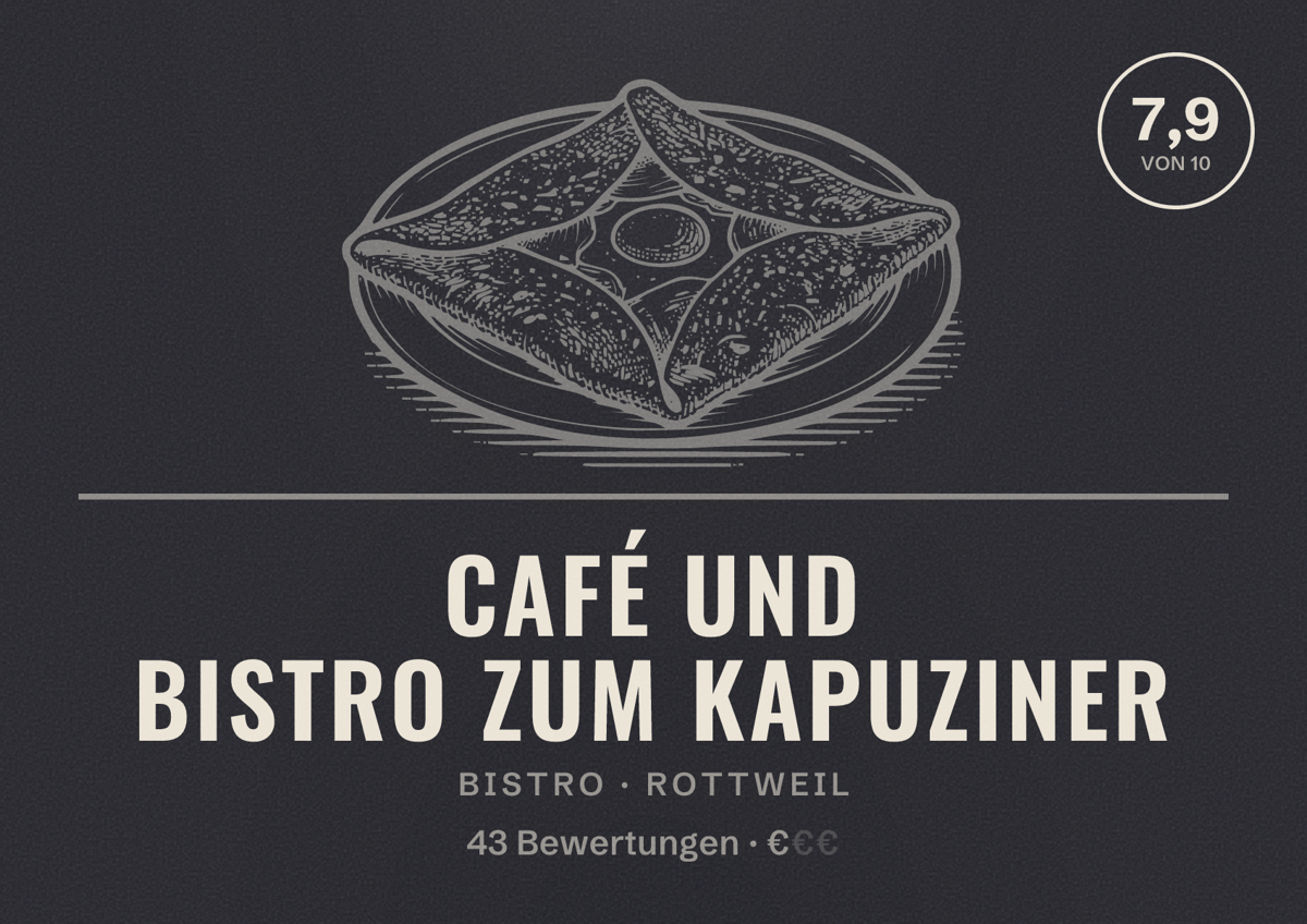 Illustriertes Poster von Café und Bistro Zum Kapuziner, Bistro in Rottweil: Bewertung 7,9 von 10 aus 43 Bewertungen, Preisniveau €