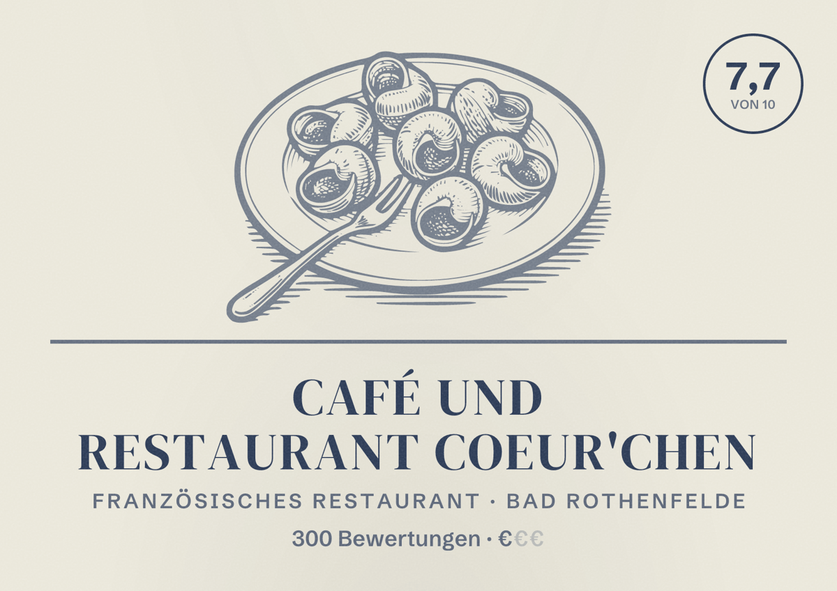 Illustriertes Poster von Café und Restaurant COEUR'chen, Französisches Restaurant in Bad Rothenfelde: Bewertung 7,7 von 10 aus 300 Bewertungen, Preisniveau €