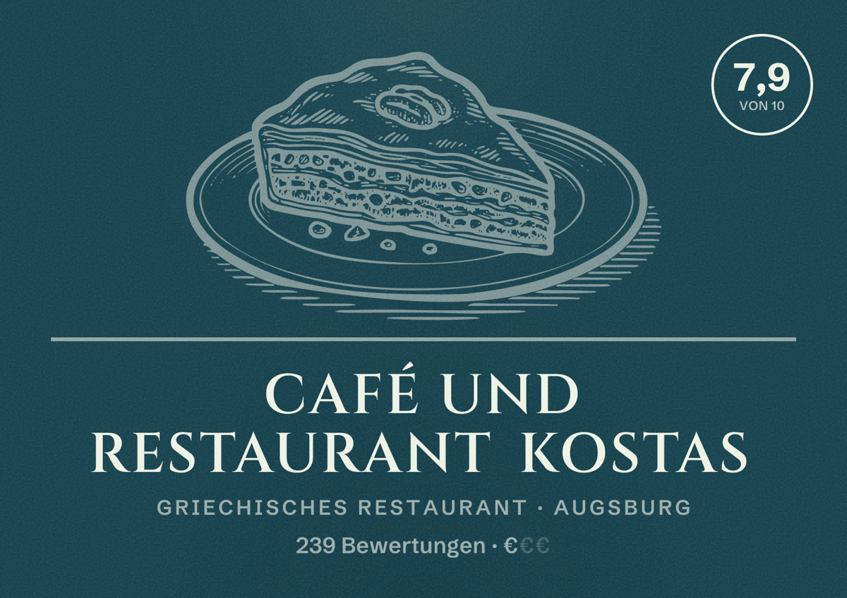 Illustriertes Poster von Café und Restaurant Kostas, Griechisches Restaurant in Augsburg: Bewertung 7,9 von 10 aus 239 Bewertungen, Preisniveau €