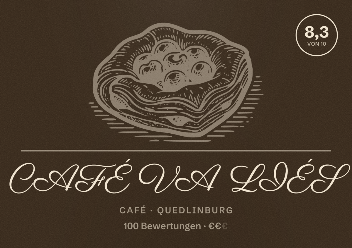 Illustriertes Poster von CAFÉ VA LIÉS, Café in Quedlinburg: Bewertung 8,3 von 10 aus 100 Bewertungen, Preisniveau €€