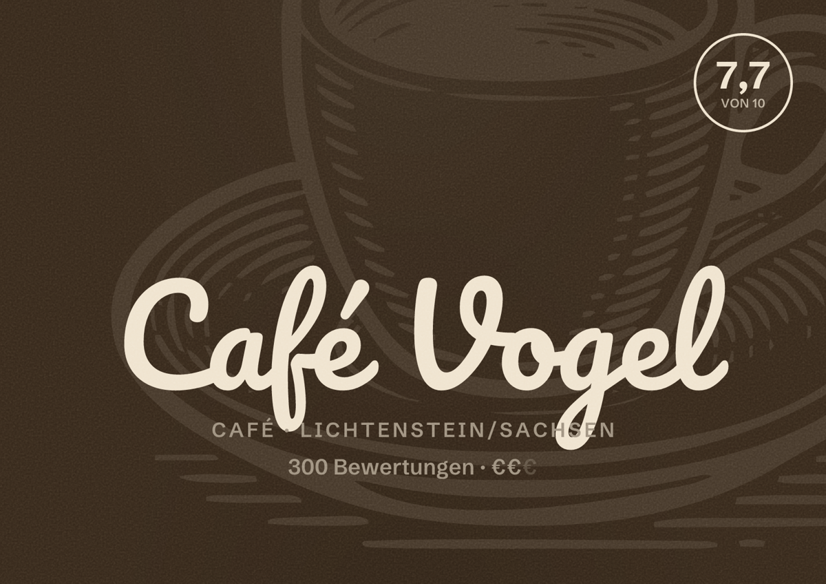 Illustriertes Poster von Café Vogel, Café in Lichtenstein/Sachsen: Bewertung 7,7 von 10 aus 300 Bewertungen, Preisniveau €€