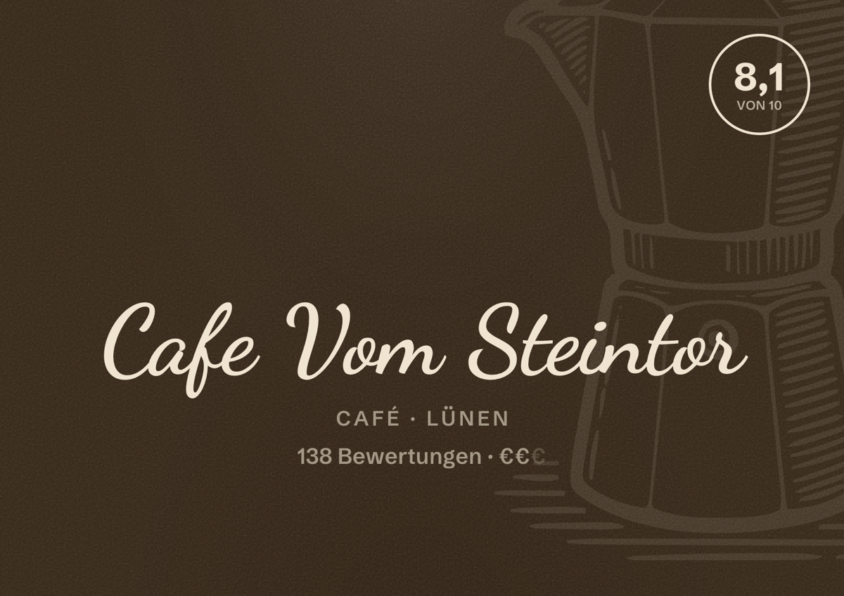 Illustriertes Poster von Cafe Vom Steintor, Café in Lünen: Bewertung 8,1 von 10 aus 138 Bewertungen, Preisniveau €€
