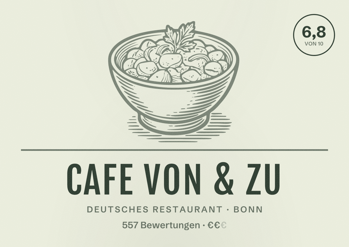 Illustriertes Poster von cafe von & zu, Deutsches Restaurant in Bonn: Bewertung 6,8 von 10 aus 557 Bewertungen, Preisniveau €€