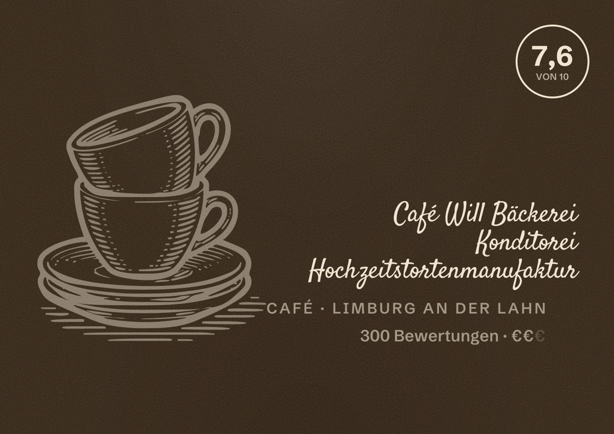 Illustriertes Poster von Café Will Bäckerei Konditorei Hochzeitstortenmanufaktur, Café in Limburg an der Lahn: Bewertung 7,6 von 10 aus 300 Bewertungen, Preisniveau €€