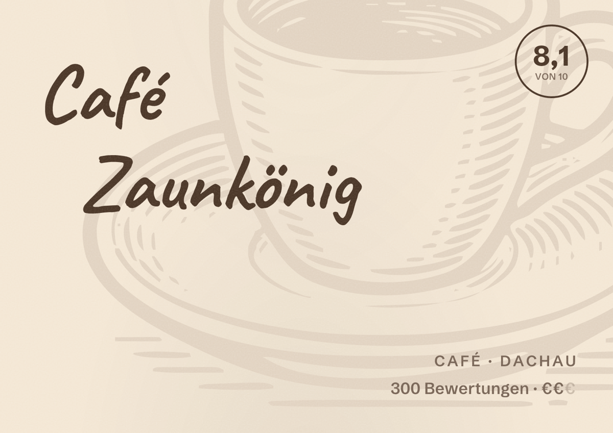 Illustriertes Poster von Café Zaunkönig, Café in Dachau: Bewertung 8,1 von 10 aus 300 Bewertungen, Preisniveau €€
