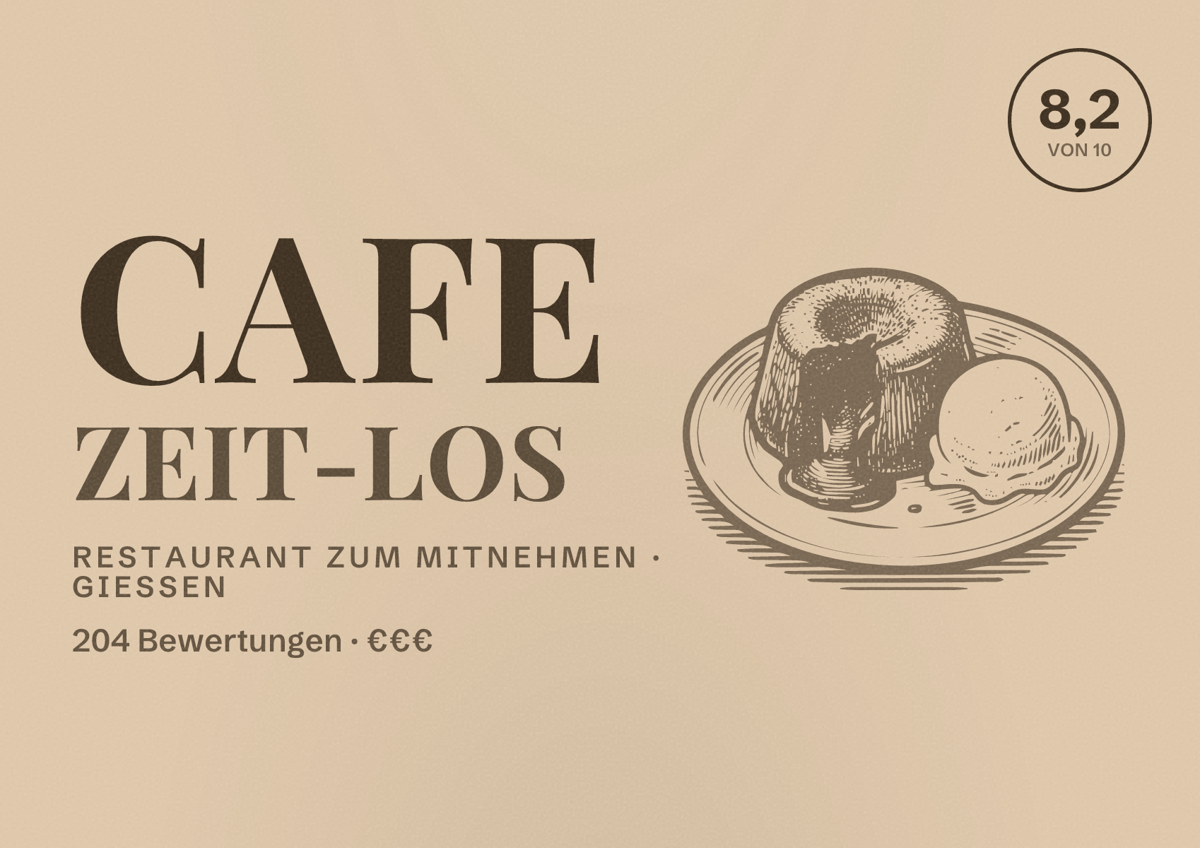 Illustriertes Poster von Cafe Zeit-los, Restaurant zum Mitnehmen in Gießen: Bewertung 8,2 von 10 aus 204 Bewertungen, Preisniveau €€€