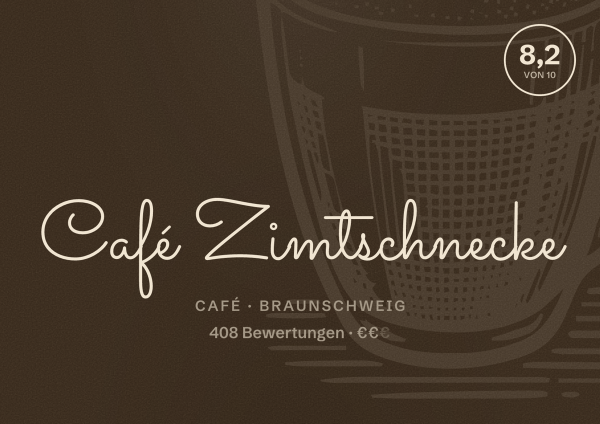 Illustriertes Poster von Café Zimtschnecke, Café in Braunschweig: Bewertung 8,2 von 10 aus 408 Bewertungen, Preisniveau €€