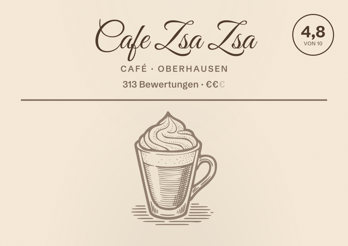 Illustriertes Poster von Cafe Zsa Zsa, Café in Oberhausen: Bewertung 4,8 von 10 aus 313 Bewertungen, Preisniveau €€