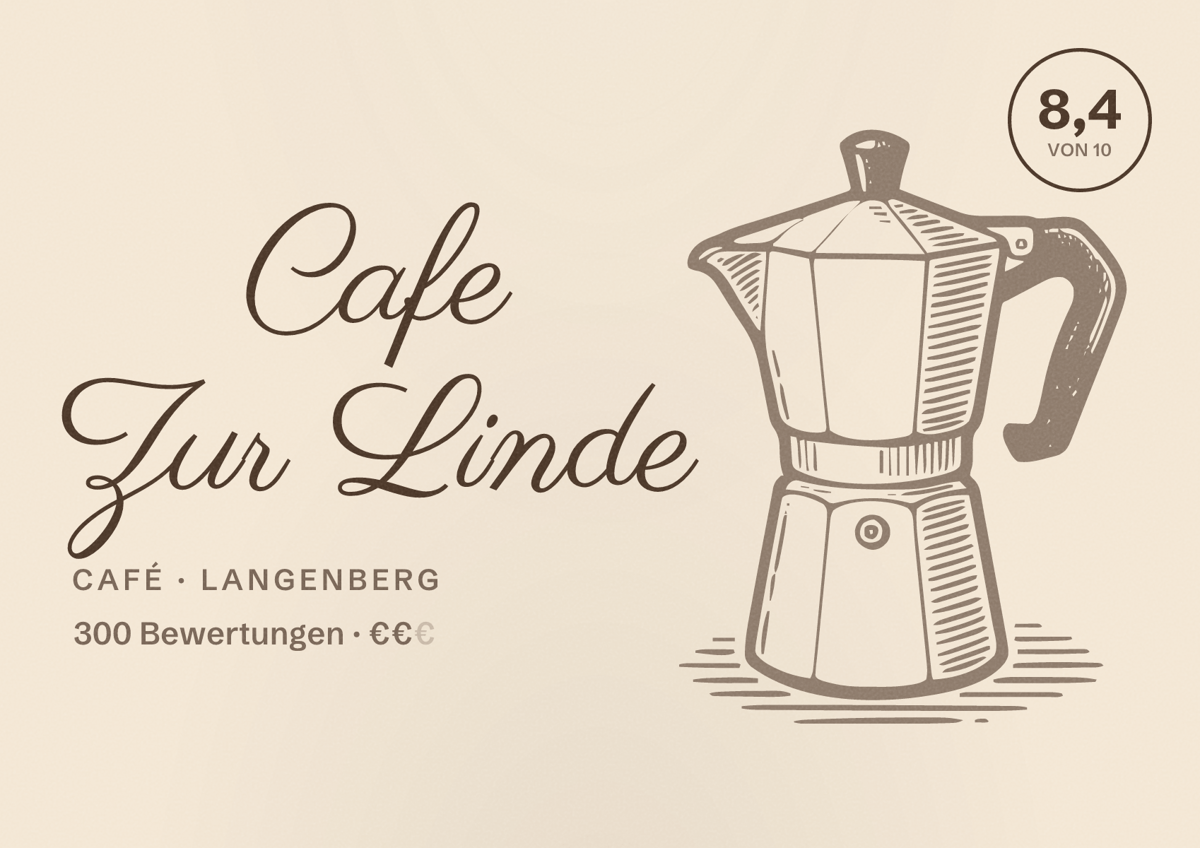 Illustriertes Poster von Cafe Zur Linde, Café in Langenberg: Bewertung 8,4 von 10 aus 300 Bewertungen, Preisniveau €€