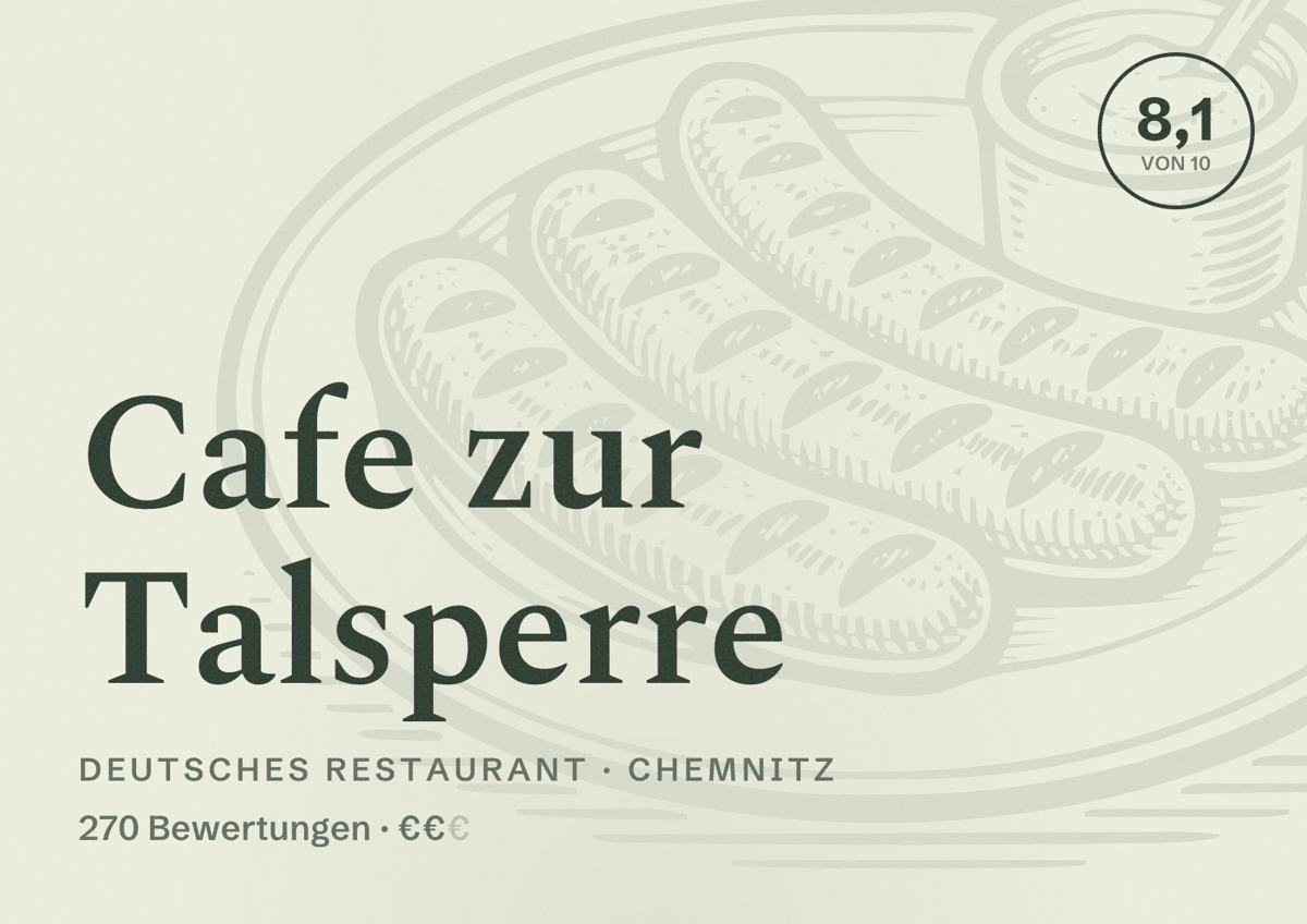 Illustriertes Poster von Cafe zur Talsperre, Deutsches Restaurant in Chemnitz: Bewertung 8,1 von 10 aus 270 Bewertungen, Preisniveau €€