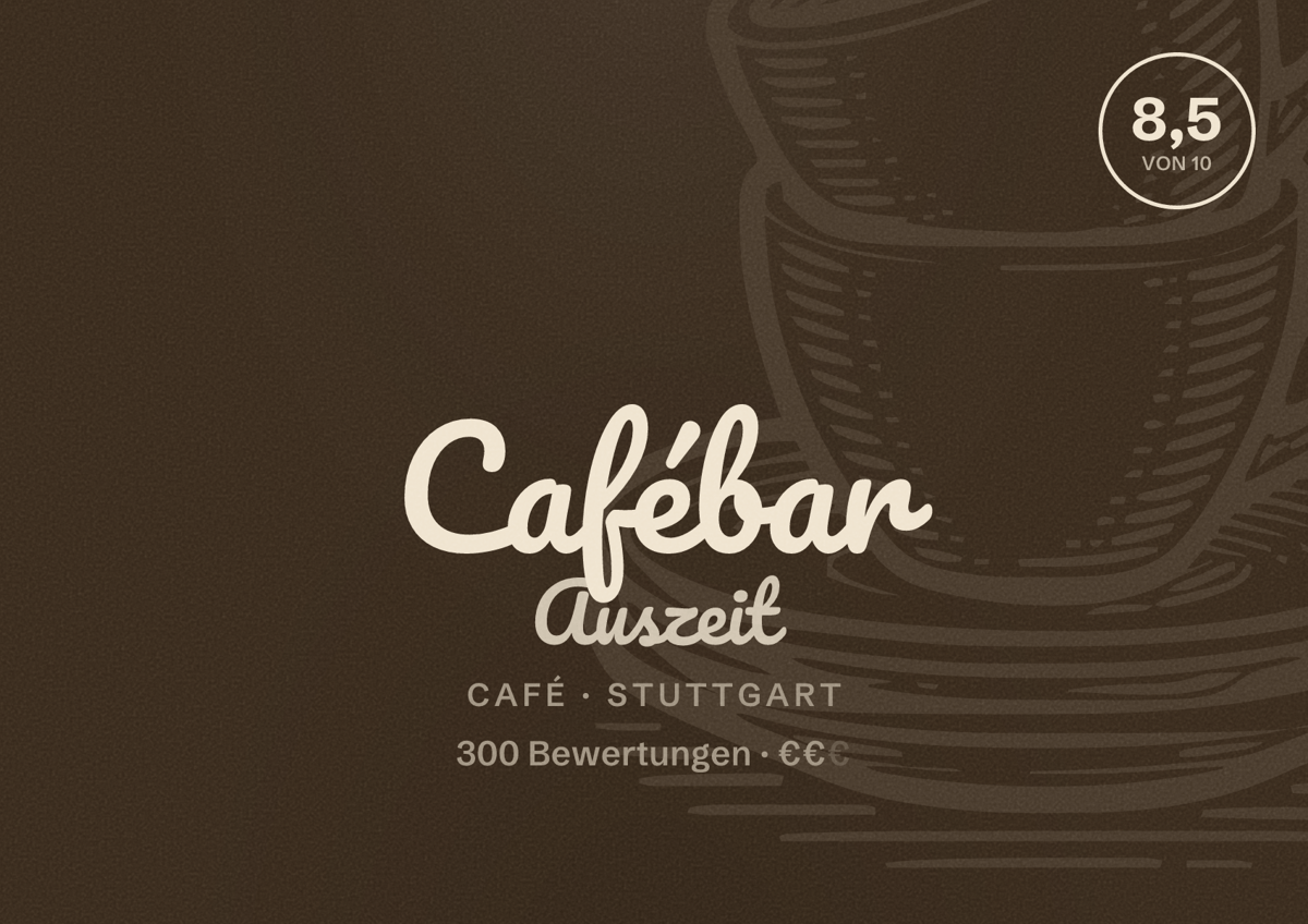 Illustriertes Poster von Cafébar Auszeit, Café in Stuttgart: Bewertung 8,5 von 10 aus 300 Bewertungen, Preisniveau €€