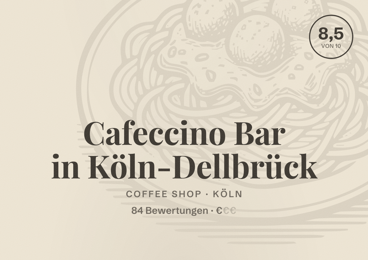 Illustriertes Poster von Cafeccino Bar in Köln-Dellbrück, Coffee Shop in Köln: Bewertung 8,5 von 10 aus 84 Bewertungen, Preisniveau €