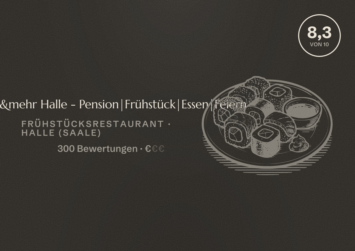 Illustriertes Poster von Café&mehr Halle - Pension|Frühstück|Essen|Feiern, Frühstücksrestaurant in Halle (Saale): Bewertung 8,3 von 10 aus 300 Bewertungen, Preisniveau €