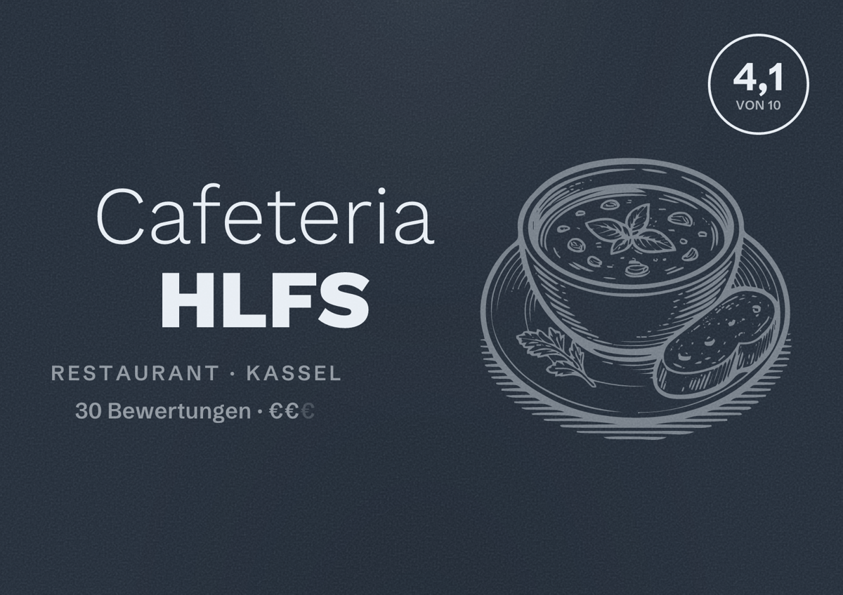 Illustriertes Poster von Cafeteria HLFS, Restaurant in Kassel: Bewertung 4,1 von 10 aus 30 Bewertungen, Preisniveau €€